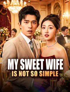 My Sweet Wife Is Not So Simple poster