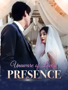 Unaware of Love's Presence poster