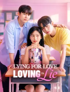 Lying for Love, Loving the Lie poster