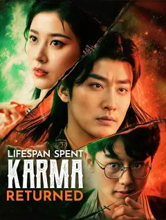 Lifespan Spent, Karma Returned poster