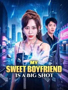 My Sweet Boyfriend Is a Big Shot poster