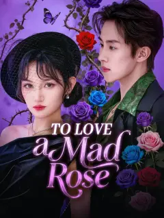 To Love a Mad Rose poster