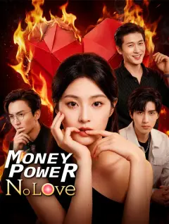 Money, Power, No Love poster