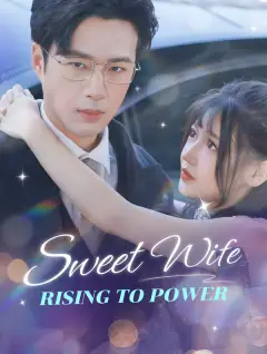 Sweet Wife, Rising to Power poster