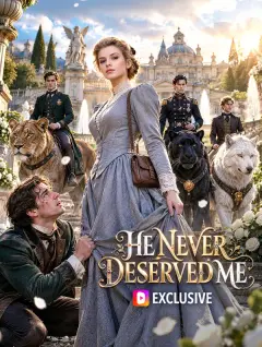 He Never Deserved Me poster