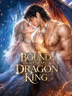 Bound to My Enemy Dragon King poster