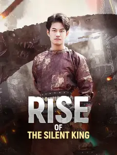 Rise of the Silent King poster