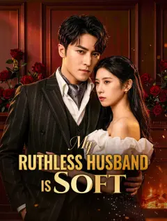 My Ruthless Husband Is Soft poster
