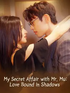 My Secret Affair with Mr. Mu: Love Bound in Shadows poster
