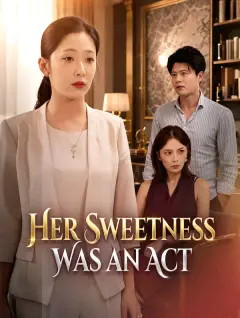 Her Sweetness Was an Act poster