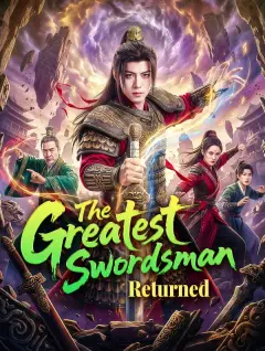The Greatest Swordsman Returned poster
