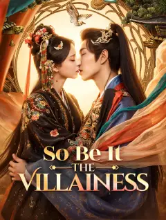 So Be It, the Villainess poster