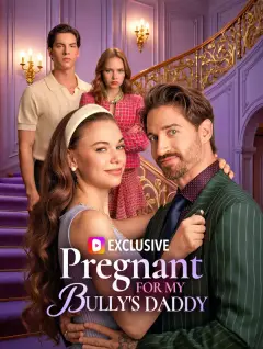 Pregnant for My Bully's Daddy poster