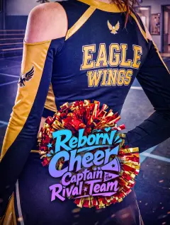 Reborn Cheer Captain of the Rival Team poster