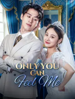 Only You Can Feel Me poster
