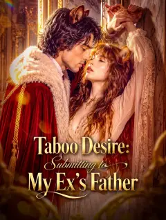 Taboo Desire: Submitting to My Ex's Father poster
