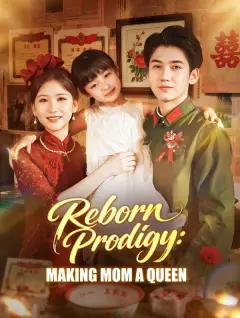 Reborn Prodigy: Making Mom a Queen poster