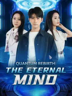 Quantum Rebirth: The Eternal Mind poster