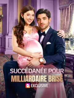 Succédanée pour milliardaire brisé poster