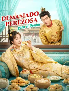 Demasiado Perezosa para el Drama(Doblado) poster