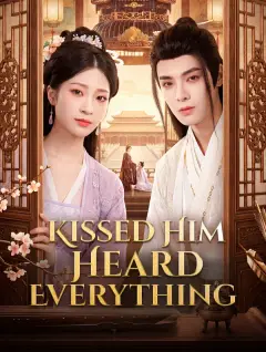 Kissed Him, Heard Everything poster