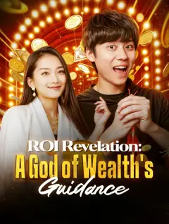 ROI Revelation: A God of Wealth's Guidance poster