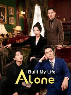 I Built My Life Alone poster