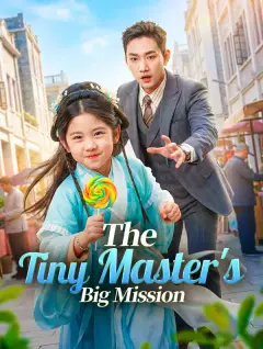 The Tiny Master's Big Mission poster