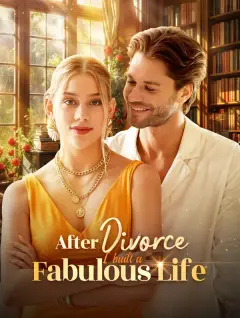 After Divorce, I Built a Fabulous Life poster