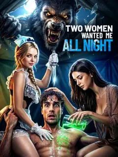 Two Women Wanted Me All Night poster