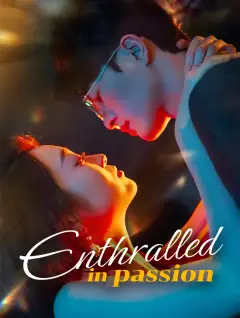 Enthralled in Passion poster