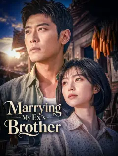 Marrying My Ex's Brother poster