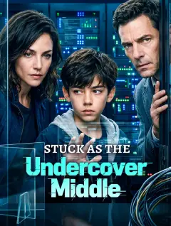 Stuck As the Undercover Middle poster
