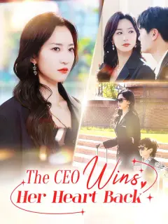 The CEO Wins Her Heart Back poster