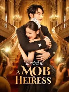 Married to a Mob Heiress poster