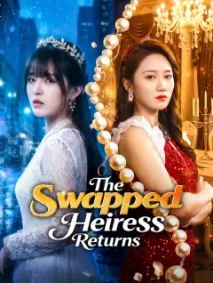 The Swapped Heiress Returns poster