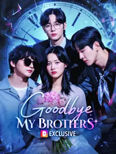 Goodbye, My Brothers poster
