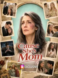 Cause She's Mom poster