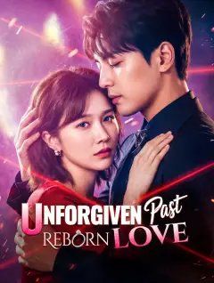 Unforgiven Past, Reborn Love poster