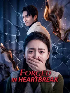 Forged in Heartbreak poster