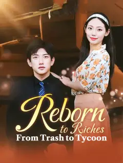 Reborn to Riches, From Trash to Tycoon poster