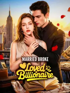 Married Broke,Loved Billionaire poster
