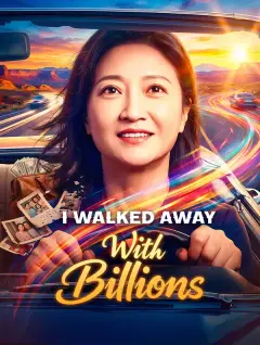 I Walked Away With Billions poster
