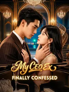 My CEO Ex Finally Confessed poster