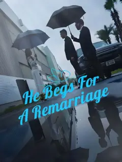 He Begs For A Remarriage poster