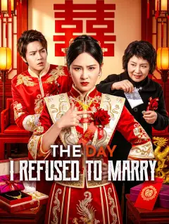 The Day I Refused to Marry poster
