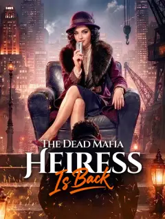 The Dead Mafia Heiress Is Back poster