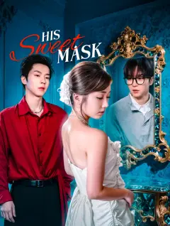 His Sweet Mask poster