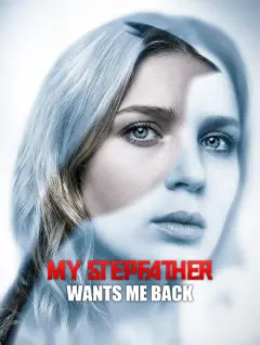 My Stepfather Wants Me Back poster