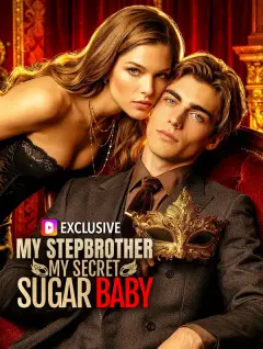 My Stepbrother, My Secret Sugar Baby poster